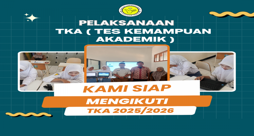 Pelaksanaan TKA ( Tes Kemampuan Akademik )